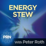 Energy Stew with Peter Roth Energy Stew with Peter Roth